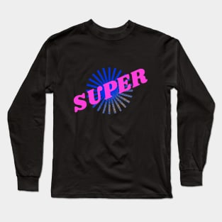 t-shirt super Long Sleeve T-Shirt